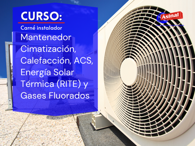 CURSO CARNÉ INSTALACIONES TÉRMICAS DE EDIFICIOS (RITE) – CARNÉ  MANIPULACIÓN GASES FLUORADOS CUALQUIER CARGA.